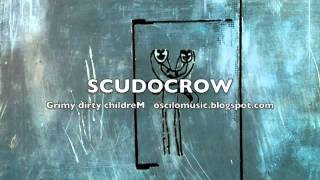 Scudocrow  grimy dirty children [upl. by Fransisco]