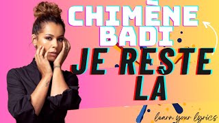 Chimène Badi  Je reste là Lyrics officiel [upl. by Eirot]