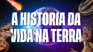 A História da Vida na Terra em 8 Minutos [upl. by Neiman356]