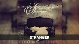 SECONDHAND SERENADE  STRANGER LYRICS [upl. by Arreyt]