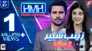 Hasna Mana Hai with Tabish Hashmi  Zainab Shabbir  Episode 87  Geo News [upl. by Iht737]