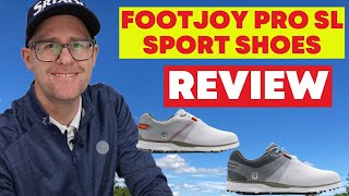 FootJoy Pro SL Sport Shoes Review [upl. by Nnyliak462]