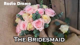 The Bridesmaid by Ruth Rendell  Radio Drama [upl. by Irep794]