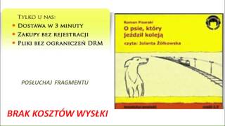 O psie który jeździł koleją  Roman Pisarski [upl. by Hayouqes46]