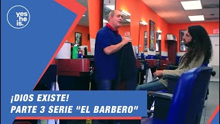 ¡DIOS EXISTE  Parte 3 serie quotEl Barberoquot [upl. by Ecnal]