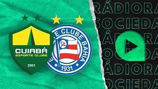 Cuiabá x Bahia  Brasileirão Série A 2024  Rádio Sociedade [upl. by Cariotta368]