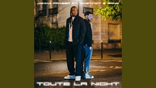 Toute La Night [upl. by Yrocaj]