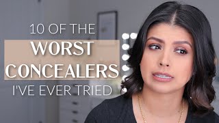 10 OF THE WORST CONCEALERS IVE EVER TRIEDAND IVE TRIED A LOT [upl. by Nona612]