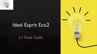 L1 Fault Code  Ideal Esprit Eco2 [upl. by Euqinorev720]