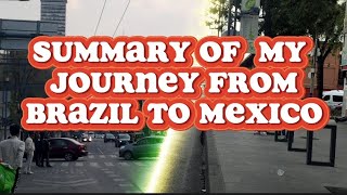 My Journey From Brazil to Mexico Summary [upl. by Aihsekat]