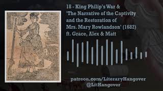 18  King Philips War amp The Narrative of the Captivity of Mrs Mary Rowlandson 1682 [upl. by Eleen]