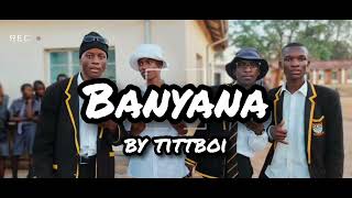 Banyanake mathataby Tittboi amapiano 256k [upl. by Latsryk]