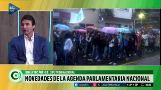 Roberto Sánchez Novedades de la agenda parlamentaria nacional [upl. by Ranie]