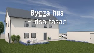 Bygga hus – Putsa fasad [upl. by Elohcin]