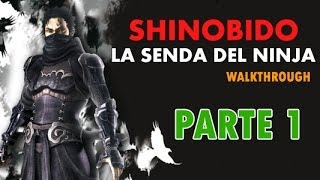 Shinobido La Senda del Ninja Parte 1 Walkthrough FilosHouse [upl. by Polito677]