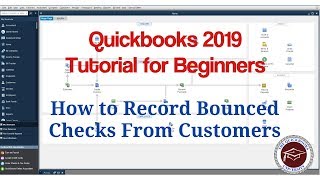 Quickbooks 2019 Tutorial for Beginners  How to Record Bounced Checks from Customers [upl. by Ahsotal470]