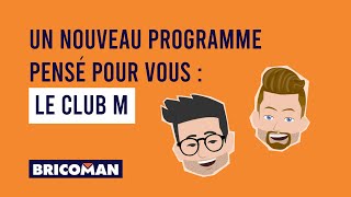 Épisode 1 un nouveau programme Bricoman pensé pour vous  le club M [upl. by Nnayllehs779]