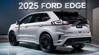 AllNew 2025 Ford Edge  A New Standard in SUVs [upl. by Seleta]