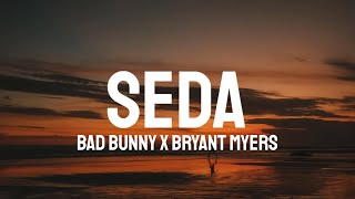 Bad Bunny amp Bryant Myers  SEDA LetraLyrics [upl. by Carder672]