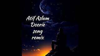 atif aslam song doorie remix atifaslam atifaslamsong ytshorts remix [upl. by Kenwood]