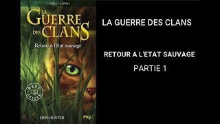 LECTURE AUDIO  LA GUERRE DES CLANS  RETOUR A L ETAT SAUVAGE  PARTIE 1 Allégeances et Prologue [upl. by Ethelyn]