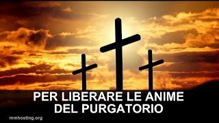 Preghiera della Croce per liberare le anime del Purgatorio [upl. by Eelac]