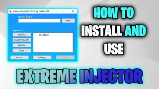 How To Install and Use Extreme Injector  Basic Tutorial  v373 [upl. by Ovida]