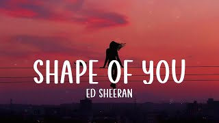 Ed Sheeran  Shape of You Lyrics  Rema Selena Gomez Loving Caliber [upl. by Frum]