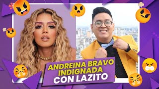 ANDREINA BRAVO INDIGNADA CON LAZITO [upl. by Nairdna]