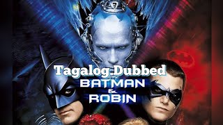 Batman and Robin 1997 Tagalog Dubbed [upl. by Worrell233]