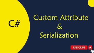 C  89 Custom Attributes amp Serialization in Telugu [upl. by Joel]