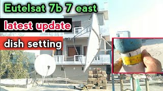 eutelsat 7b 7e dish setting 4 feet  eutelsat 7e dish setting  Eutelsat 7e [upl. by Cappella224]