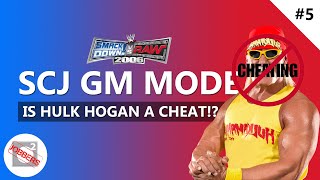 IS HULK HOGAN A CHEAT  SMACKDOWN VS RAW 2006 GM MODE  05 [upl. by Enilrac]