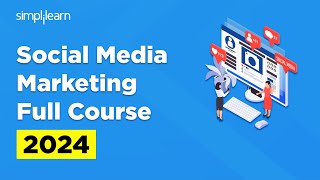 Social Media Marketing Full Course  Social Media Marketing For Absolute Beginners  Simplilearn [upl. by Jacques774]