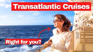 Why you SHOULD take a Transatlantic Cruise amp 3 Reasons to AVOID it [upl. by Yluj553]