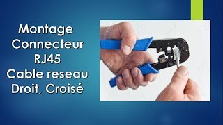 Montage connecteur RJ45 pince a sertir les types des cables reseau rj45 droit et croisé [upl. by Evangeline]