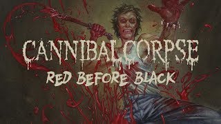 Cannibal Corpse  Red Before Black FULL ALBUM [upl. by Maure]