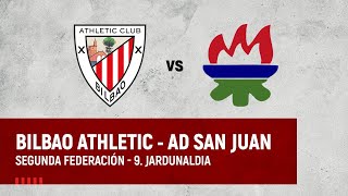 🔴 LIVE  Bilbao Athletic vs AD San Juan  2ª Federación 202324 I 9 jardunaldia [upl. by Cheung771]