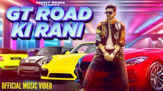 Rachit Rojha  GT Road Ki Rani OFFICIAL MUSIC VIDEO Sangam Vigyaanik [upl. by Aled]