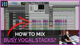 Tips for Mixing Layered Vocal Stacks [upl. by Quiteri774]