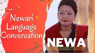 NEWA Documentary I Newari Language Conversation PART 2 [upl. by Ilyse]