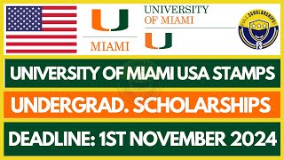 Study in USA  Applications are open for fully funded University of Miami Stamps Scholarship 2025 [upl. by Galasyn]