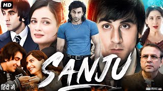 Sanju Full Movie HD  Ranbir Kapoor  Sonam Kapoor  Vicky Kaushal  Paresh Rawal  Review amp Facts [upl. by Gavini]