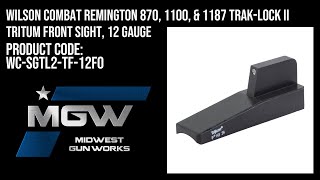 Wilson Combat Remington 870 1100 amp 1187 TRAKLOCK II Tritum Front Sight 12 Ga  WCSGTL2TF12FO [upl. by Artus866]