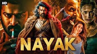 NAYAK  FULL SOUTH INDIAN ACTION MOVIE  Prabhas Tamannah Bhatia  Hindi Dubbed Full Hd Movie [upl. by Nelyahs]