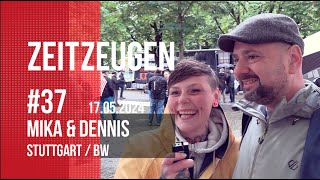 Zeitzeugen 37 –Stimmen aus Stuttgart von den Veranstaltern der Demo Mika amp Dennis [upl. by Weinman]