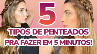 5 PENTEADOS FÁCEIS E RÁPIDOS PARA FAZER EM 5 MINUTOS [upl. by Veejar]