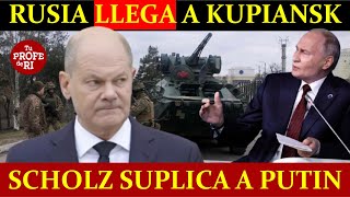 ¡ALERTA MÁXIMA RUSIA LLEGA A KUPIANSK Y DEJA SIN GAS A AUSTRIA SCHOLZ SUPLICA A PUTIN [upl. by Bryce206]