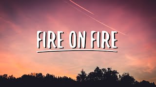 Sam Smith  Fire on Fire Lyrics [upl. by Enitsenre]