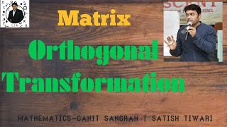 Matrix Orthogonal transformation  Definition with example  Easy way by ST Sir [upl. by Meyer]